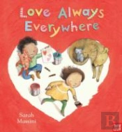 Love Always Everywhere