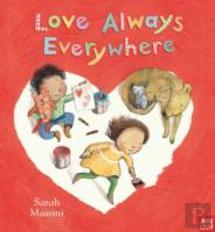 Love Always Everywhere