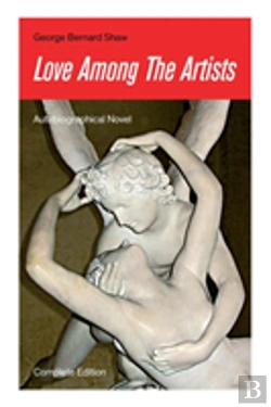 Bertrand.pt - Love Among The Artists (Autobiographical Novel) - Complete Edition