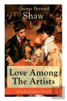 Love Among The Artists (Autobiographical Novel)