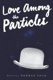 Love Among The Particles