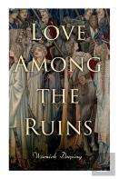 Love Among The Ruins