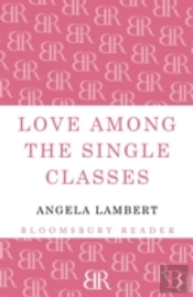 Love Among The Single Classes