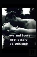 Love And Booty Erotic Story