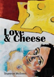 Love And Cheese