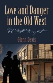 Love And Danger In The Old West