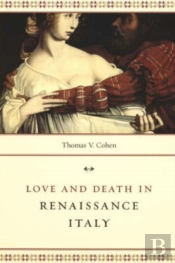 Love And Death In Renaissance Italy