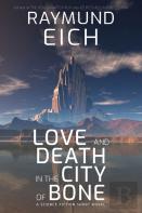 Love And Death In The City Of Bone