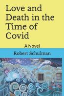 Love And Death In The Time Of Covid