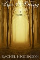 Love And Decay, Volume Four