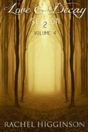Love And Decay, Volume Four