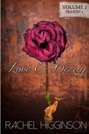Love And Decay, Volume One: Season One,