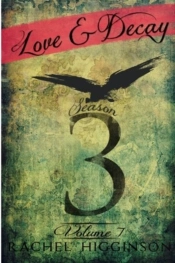 Love And Decay, Volume Seven