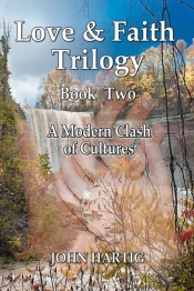 Love And Faith: Book Two: Modern Clashes