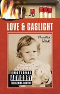 Love And Gaslight