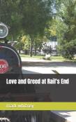Love And Greed At Rail'S End