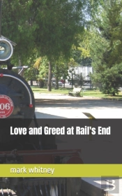 Love And Greed At Rail'S End
