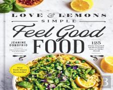 Love And Lemons Simple Feel Good Food