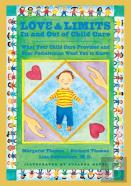 Love And Limits In And Out Of Child Care