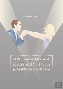 Bertrand.pt - Love And Marriage Across Social Classes In American Cinema