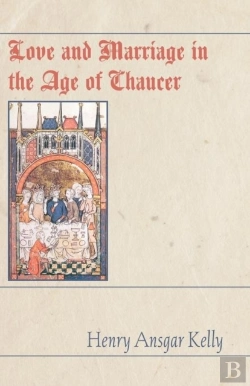 Bertrand.pt - Love And Marriage In The Age Of Chaucer