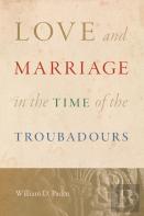 Love And Marriage In The Time Of The Troubadours