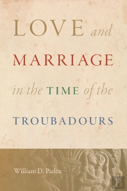 Bertrand.pt - Love And Marriage In The Time Of The Troubadours