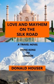 Love And Mayhem On The Silk Road