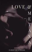 Love And Metaxa