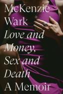 Love And Money, Sex And Death