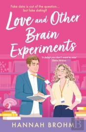 Love And Other Brain Experiments