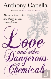 Love And Other Dangerous Chemicals