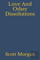 Love And Other Dissolutions