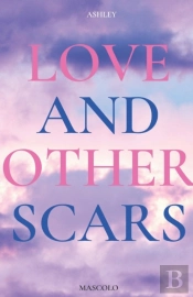Love And Other Scars