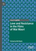 Love And Resistance In The Films Of Mai Masri
