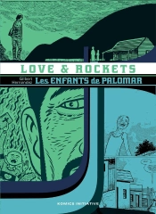 Love And Rockets : Les Enfants De Palomar
