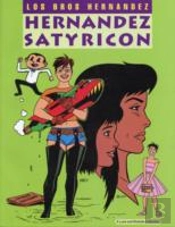 Love And Rockets Vol.15: Hernandez Satyricon