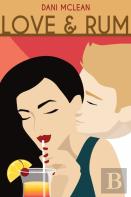 Love And Rum (The Cocktail Series Book 1)