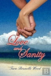 Love And Sanity