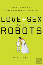 Love And Sex With Robots