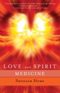 Love And Spirit Medicine