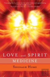 Love And Spirit Medicine