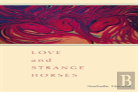 Love And Strange Horses