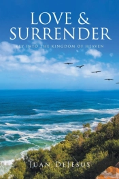 Love And Surrender: Key Into The Kingdom