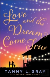 Love And The Dream Come True (State Of Grace)