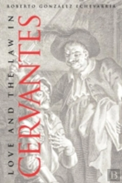 Bertrand.pt - Love And The Law In Cervantes