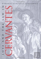 Love And The Law In Cervantes