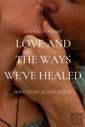 Love And The Ways We'Ve Healed