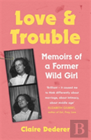 Love And Trouble: A Midlife Reckoning