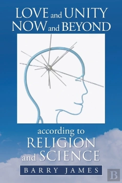 Bertrand.pt - Love And Unity Now And Beyond According To Religion And Science